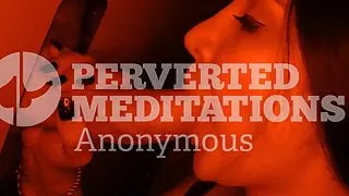 Perverted Meditations - Anonymous