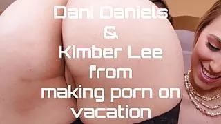 Trailer: DANI DANIELS & KIMBER LEE Making Porn On Vacation