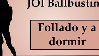 (Spanish) JOI Ballbusting Anal y a dormir con un consolador