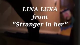 Movie Trailer: LINA LUXA from STRANGER IN HER