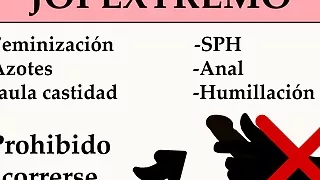 JOI EXTREMO: Anal, feminizacion, SPH, Azotes,...