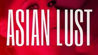 Asian Lust PMV (BBC BWC IR Oriental WMAF)