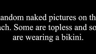 Random naked photos on the beach.