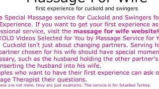 Massage For Wife – first experience for cuckold and swingers