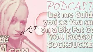 Kinky Podcast 9 Let me Guide you as you Suck on a Big Fat Ju