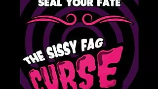 The sissy fag curse by Goddess Lana