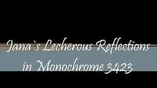 Lecherous Reflections in Monochrome 3423