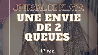 Klaya's diary: a desire for 2 cocks