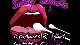 Sissy Guide Step 3 Graduate and Squirt Eat the Cummies
