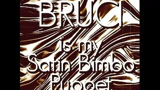 Bruci is my Satin Bimbo Puppet