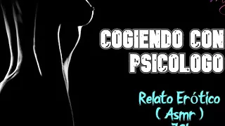 Fucking with my psychologist - Erotic Story - REAL voice