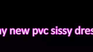 mein neues pvc sissy kleid
