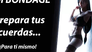 Spanish JOI Auto-Bondage. Tied yourself.