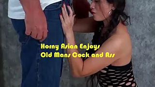Horny Asian Enjoys Old Man’s Cock and Ass