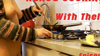 Naked cooking with Thelma episode 1