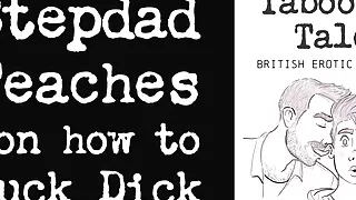 Erotic Audio Fantasy: UK Stepdad Teaches son how to Suck Dick