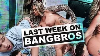 BangBros Videos That Appeared On Our Site From Feb 26th thru Mar 4th, 2022