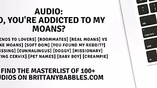 Audio: So, Youre Addicted To My Moans?