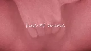hic et nunc