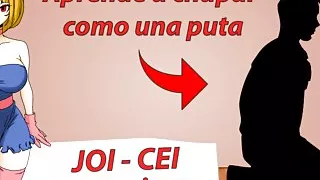 Spanish CEI Tutorial for sissys. Como hacer una buena mamada.