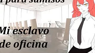 Spanish JOI para sumisos. Mis esclavo de oficina. (Ballbusting, spank, azotes).