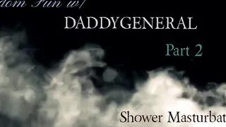 Masturbating My Thick BBC In The Shower - Random Fun With DaddyGeneral