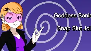 Goddess Sonia- Snap Slut Joi